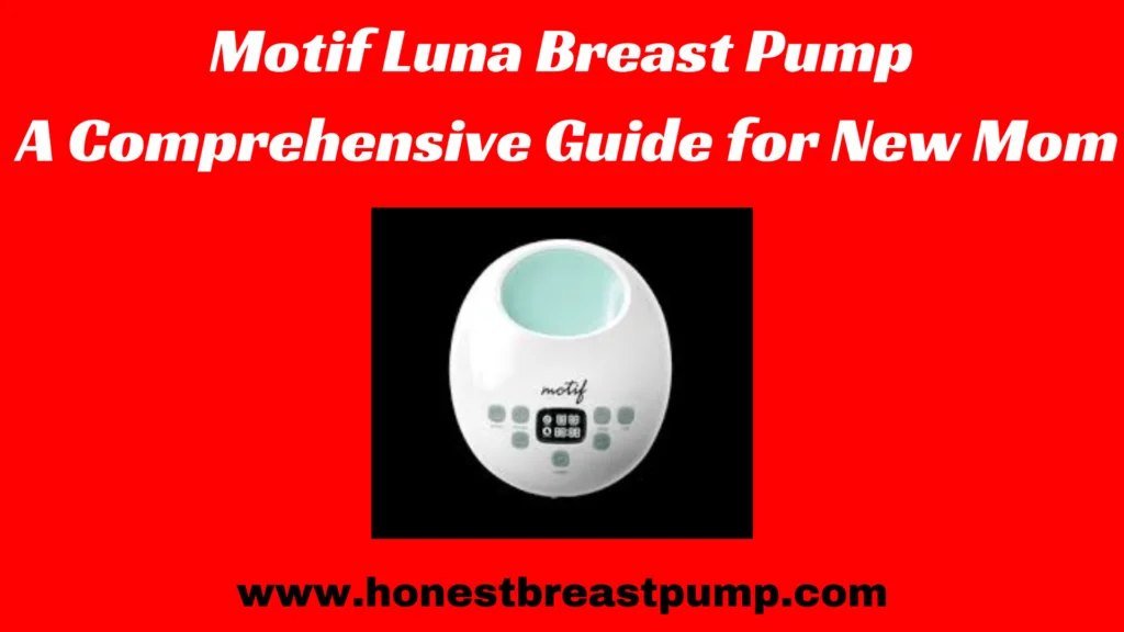 Motif Luna Breast Pump reviews 